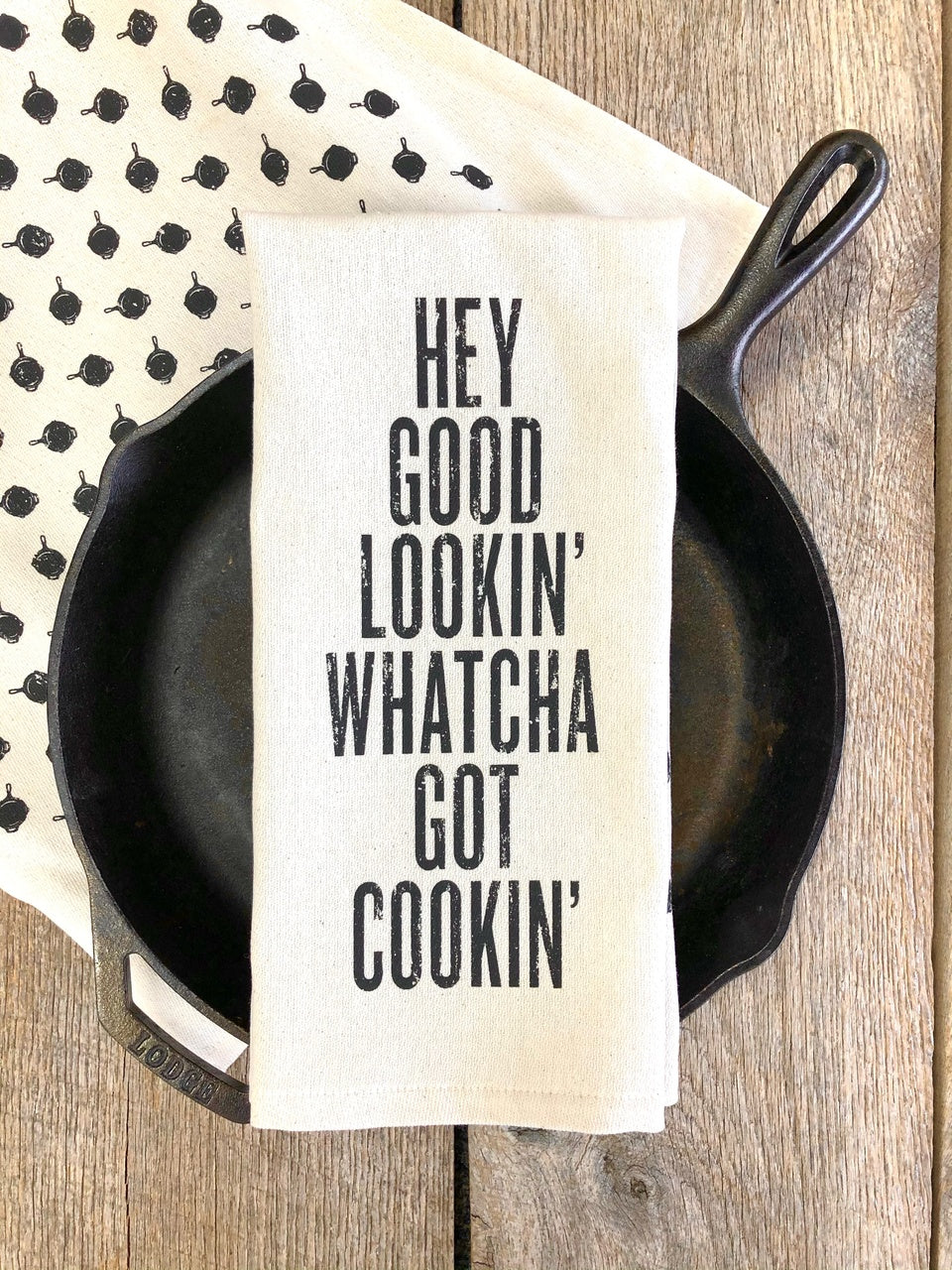 The Hey Good Lookin' Whatcha Got Cookin' Kitchen Towel